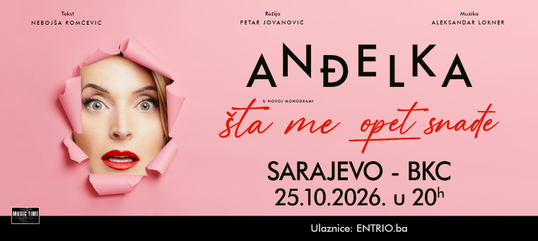 Anđelka: Šta me opet snađe - SARAJEVO