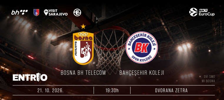 EUROCUP: KK BOSNA BH TELECOM - Bahcesehir Kol