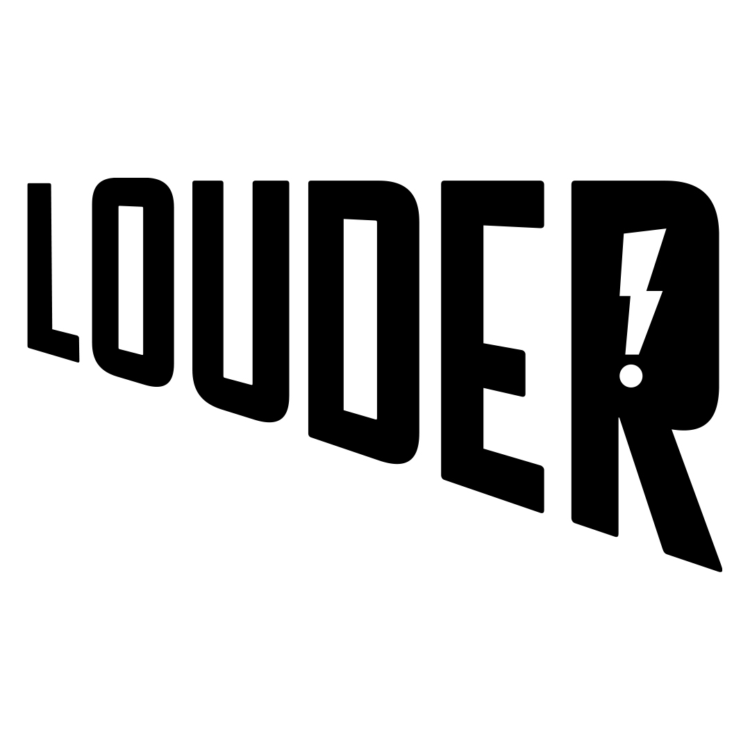 Louder