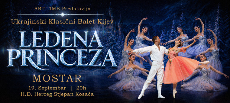Mostar - Ledena princeza // Ukrajinski Klasični Balet Kijev