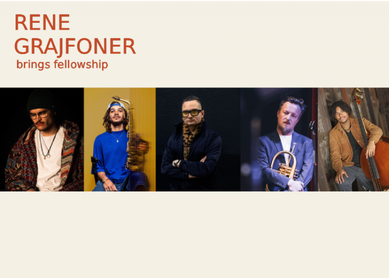 JAZZ KONCERT - RENE GRAJFONER PREDSTAVLJA: FELLOWSHIP - DRUŠČINA