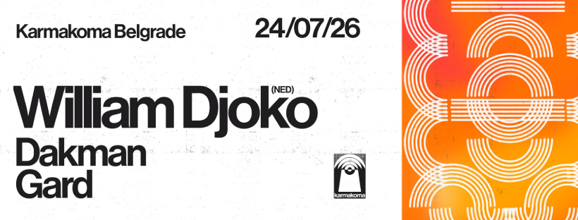 William Djoko, Dakman, Gard | 24.07. | Karmakoma