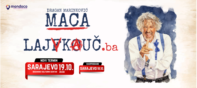NOVI TERMIN Dragan Marinković Maca - LAJFKOUČ @ BKC Sarajevo