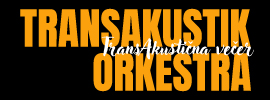 TransAkustik Orkestra – TransAkustična večer