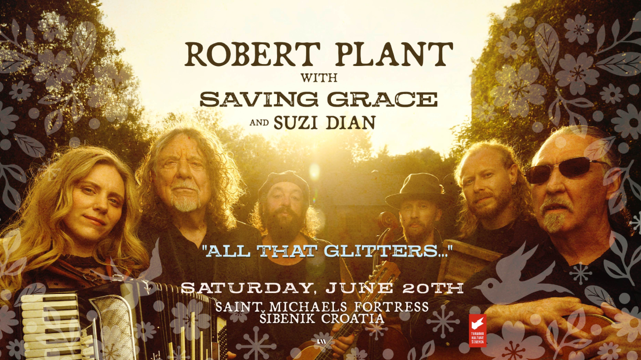 ROBERT PLANT AND SAVING GRACE u Šibeniku! / subota 20.06.