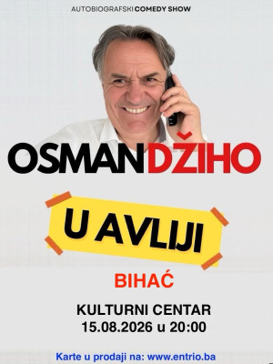 BIHAĆ - Osman Džiho "U avliji"