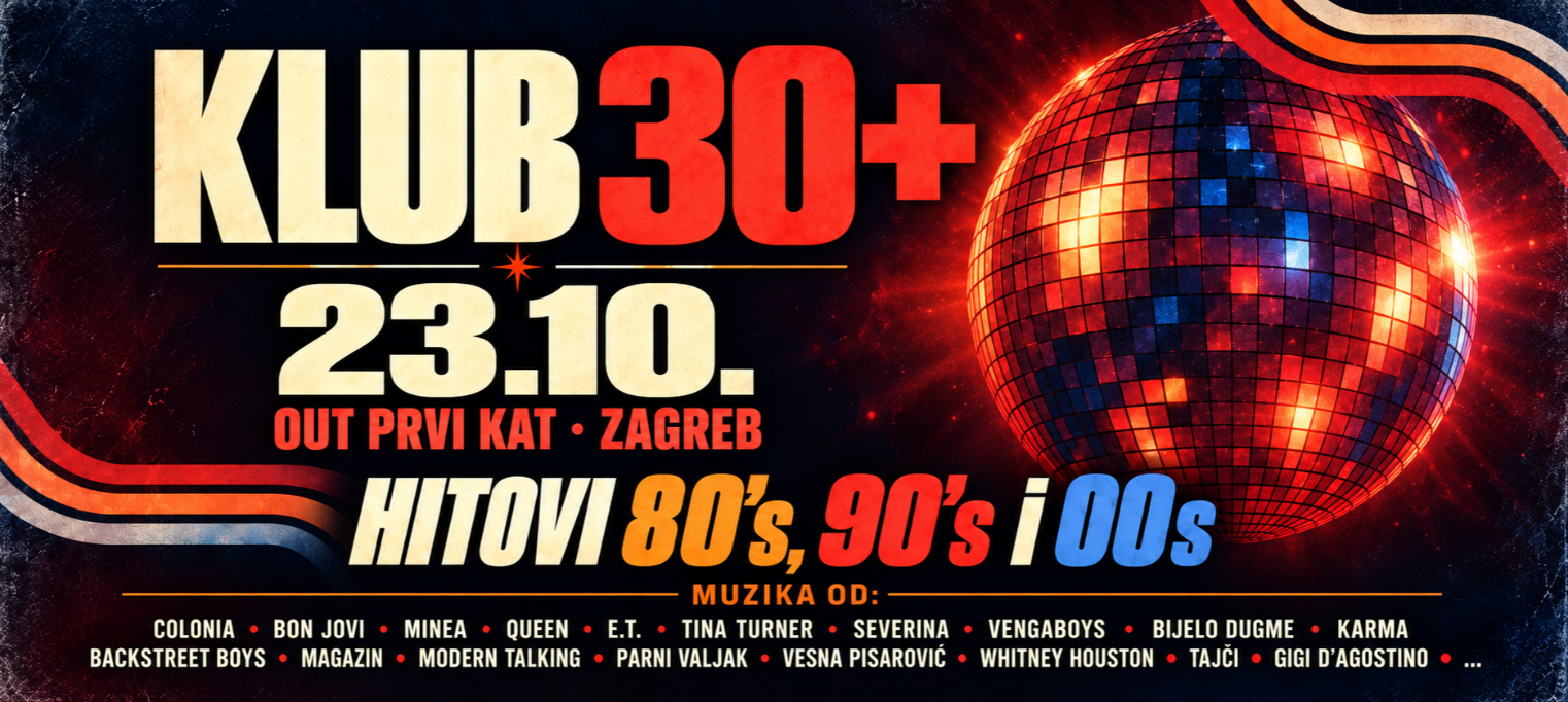 KLUB 30+ | Zabava za 30+ GENERACIJU - 23.10.