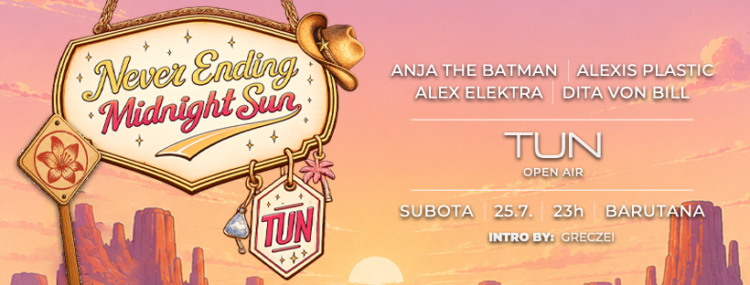 TUN Open Air – Never Ending Midnight Sun | 25.07. | Barutana Beograd