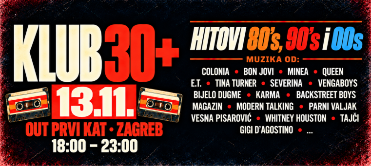 KLUB 30+ | Zabava za 30+ GENERACIJU - 13.11.