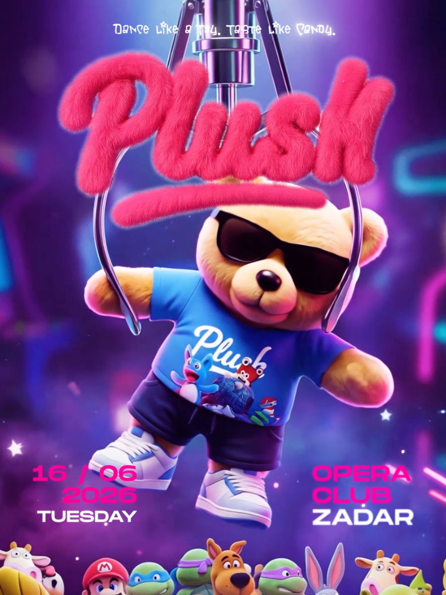 PLUSH @ OPERA CLUB, ZADAR
