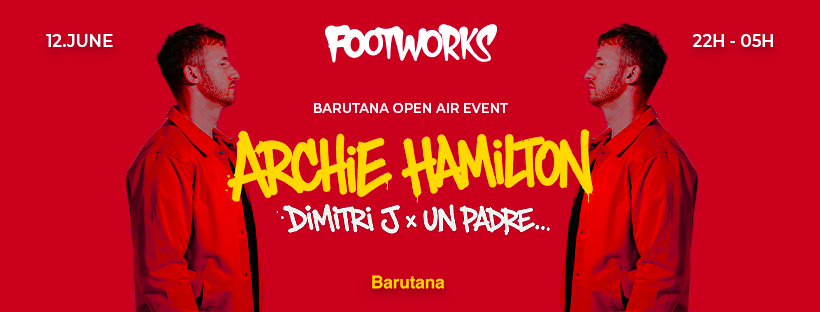 Archie Hamilton // Dimitri J x Un Padre | 12.06. | Barutana