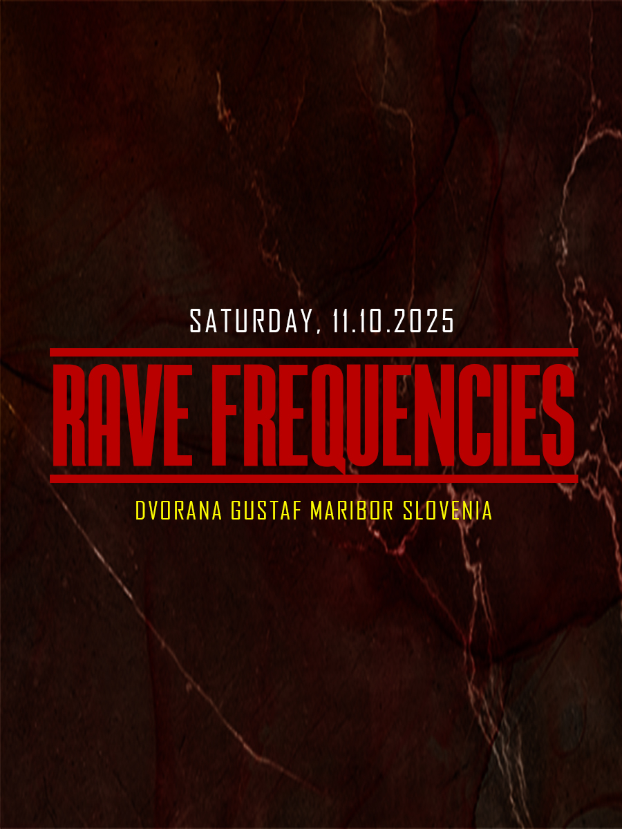 RAVE FREQUENCIES Maribor