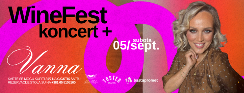 WIneFest + Koncert Vanna | 05.09. | Salaš Moljac