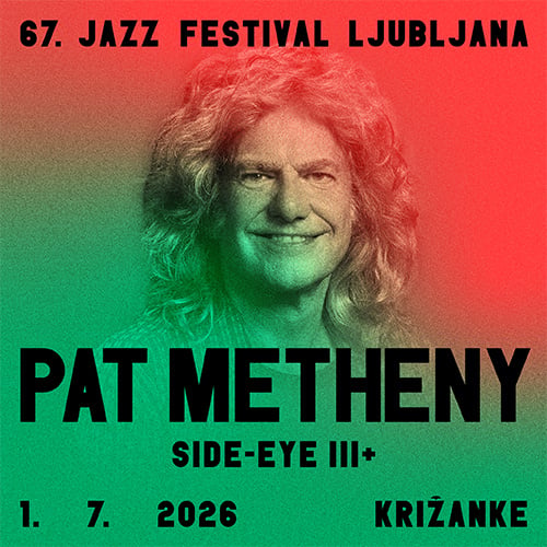 67. Jazz festival Ljubljana: Pat Metheny: Side-Eye III+