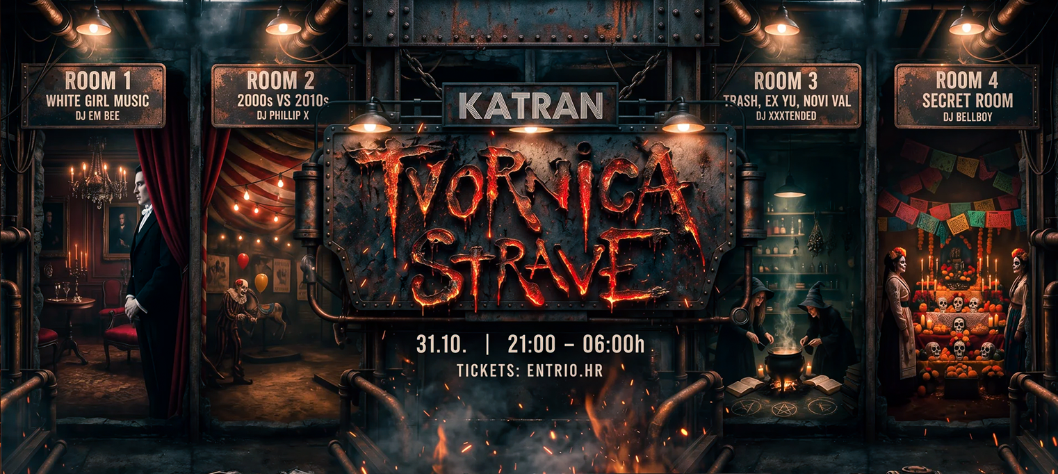TVORNICA STRAVE - HALLOWEEN @ KATRAN ZAGREB
