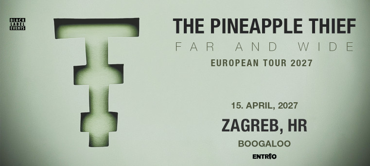 THE PINEAPPLE THIEF - Far And Wide European Tour 2027