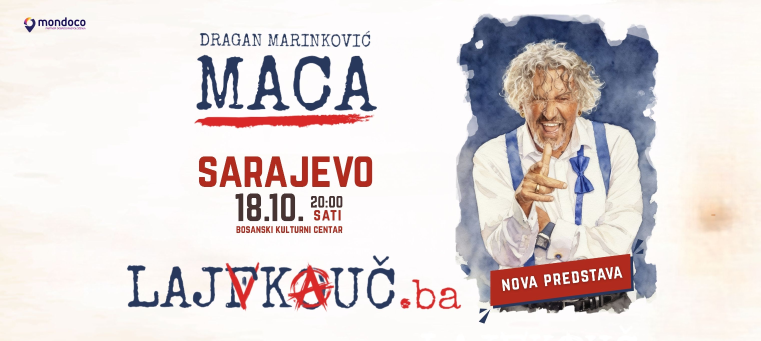 Dragan Marinković Maca - LAJFKOUČ @ BKC Sarajevo