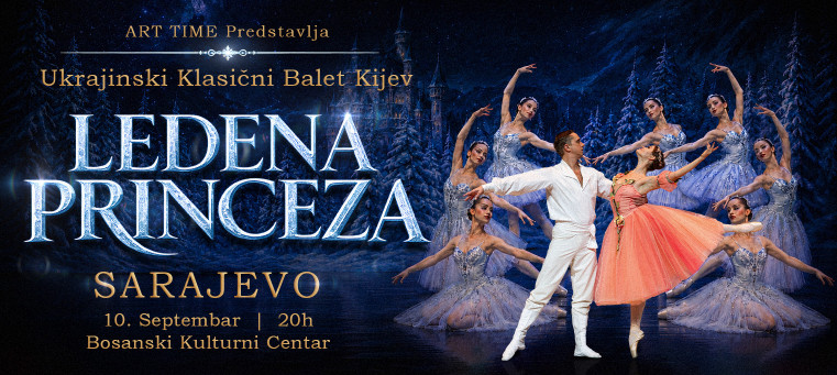 Sarajevo - Ledena princeza // Ukrajinski Klasični Balet Kijev